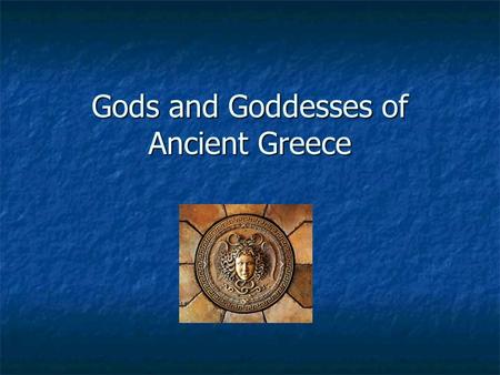 Gods and Goddesses of Ancient Greece