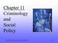 Copyright © 2005 Pearson Education Canada Inc.11-1 Chapter 11 Criminology and Social Policy.