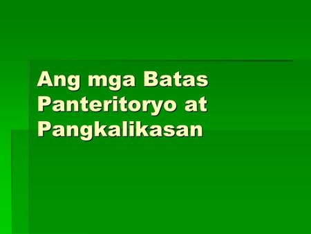 Ang mga Batas Panteritoryo at Pangkalikasan