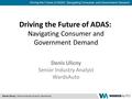 Driving the Future of ADAS: Navigating Consumer and Government Demand