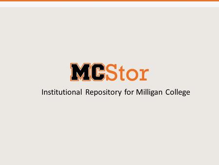 Institutional Repository for Milligan College. Introduction.