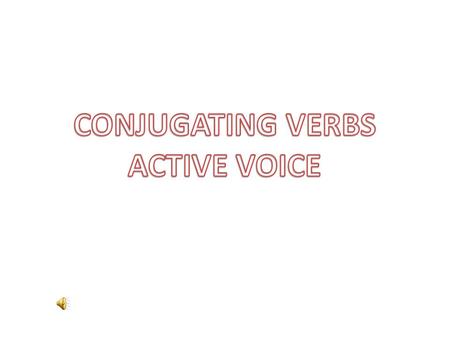 English Verbs Verbs have person, number and tense. Person = the subject Number = a sg or pl subject Tense= When the action happens We are now learning.