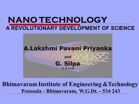 NANO TECHNOLOGY Bhimavaram Institute of Engineering &Technology