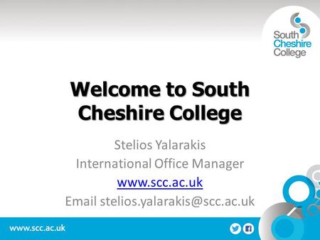 Welcome to South Cheshire College Stelios Yalarakis International Office Manager