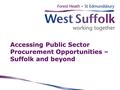 Accessing Public Sector Procurement Opportunities – Suffolk and beyond.