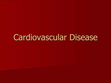 Cardiovascular Disease. #1 killer in America Coronary arteries provide blood to the heart muscle. Coronary arteries provide blood to the heart muscle.