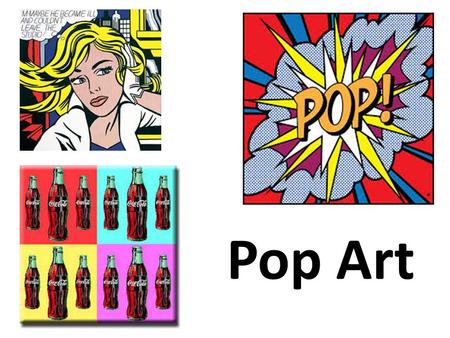 Pop Art.