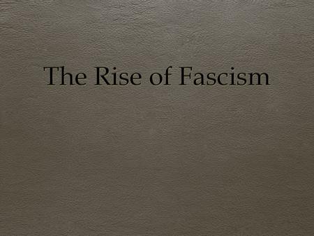 A world’s response  Economic problems were spreading throughout Europe  Fear of depression forced countries to act  Democracy did not seem as trustworthy.