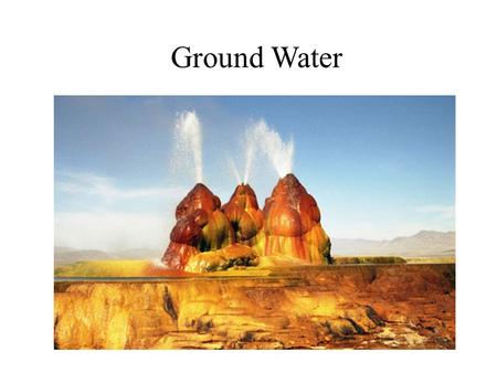 Ground Water. Today’s Plan: Groundwater Groundwater Aquifer / aquitard Water table Groundwater flow Wells & springs Groundwater contamination.