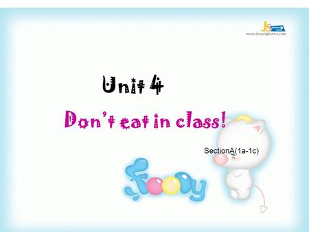 Unit 4 Don’t eat in class! SectionA(1a-1c) rule n. 规则；规章 arrive v. 到达 (be) on time 准时 hallway n. 走廊 ; 过道 hall n. 大厅；礼堂 dining hall 餐厅 listen v. 听；倾听.