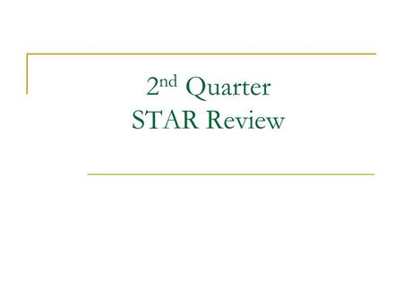 2 nd Quarter STAR Review. Chromosome Structure Chromosomes are rod-shaped structures made of DNA and protein.