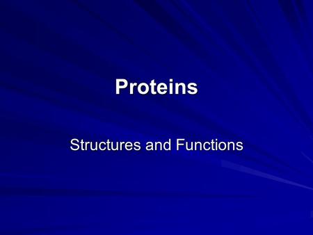 Proteins Structures and Functions. What? A series of amino acids in a polypeptide chain Produced from the coding in the DNA of the nucleus Makes up.