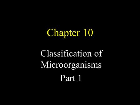 Classification of Microorganisms Part 1