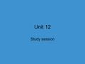 Unit 12 Study session. Practice Specific heat capacity (J/g o C) Initial temperature Final temperature A1540 B1550 C1560 Which metal has the highest specific.