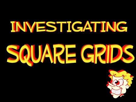 © T Madas. How many squares on a 1 by 1 grid? How many squares on a 2 by 2 grid? How many squares on a 3 by 3 grid? How many squares on a 4 by 4 grid?