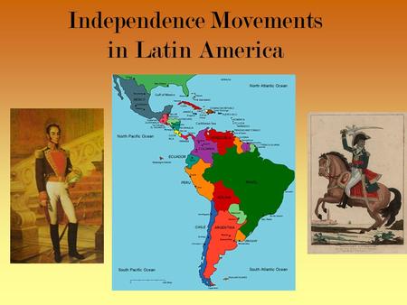 Independence Movements in Latin America