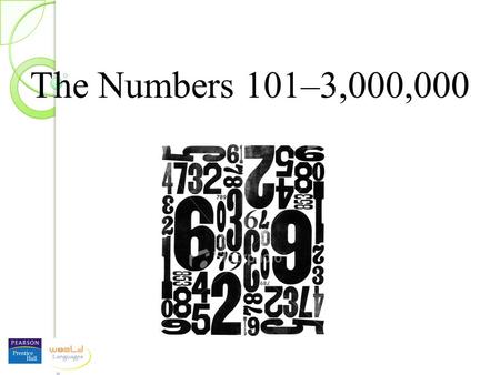 The Numbers 101–3,000,000. we simply start with the numbers two, three, four, etc.... The Multiples of One Hundred We already know that one hundred is...