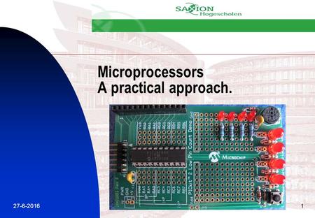 27-6-20161 Microprocessors A practical approach..