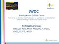 Elderly Women Ovarian Cancer Multicenter, randomized trial of carboplatin +/- paclitaxel in vulnerable elderly patients with stage III-IV advanced ovarian.