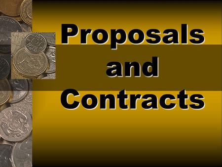 Proposals and Contracts. How will this benefit you? If you wanted to do freelance work of any kind: A visual merchandiser A stylist You owned your own.