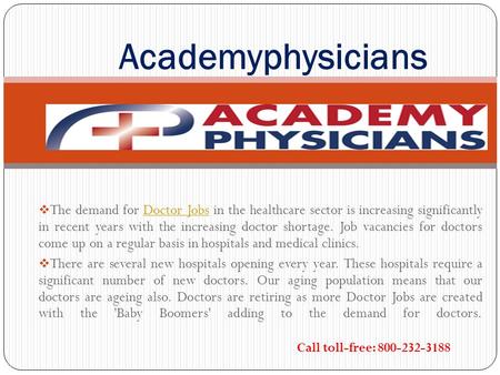  The demand for Doctor Jobs in the healthcare sector is increasing significantly in recent years with the increasing doctor shortage. Job vacancies for.