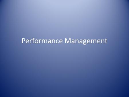 Performance Management. Common Misconceptions Appraisal Performance-Related Pay Targets and Objectives Motivation and Discipline.