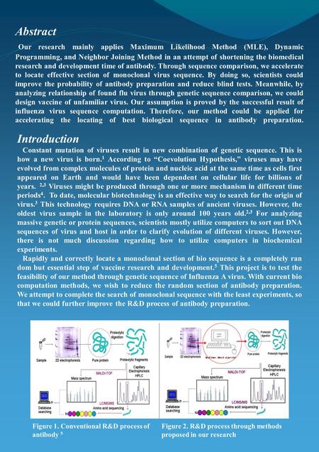 Abstract Our research mainly applies Maximum Likelihood Method (MLE), Dynamic Programming, and Neighbor Joining Method in an attempt of shortening the.