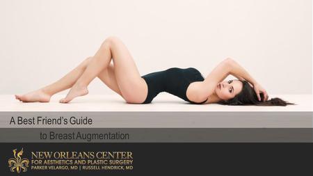 A Best Friend’s Guide to Breast Augmentation. Dr. Russell Hendrick is a plastic and reconstructive surgeon who specializes in reconstructive and aesthetic.