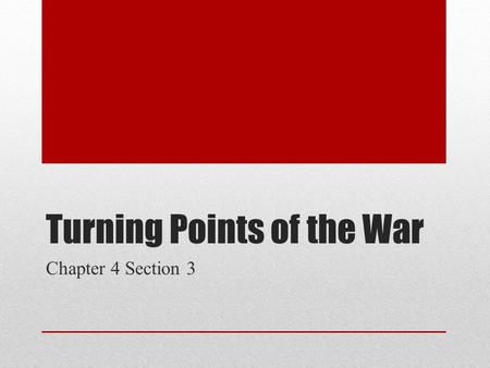 Turning Points of the War