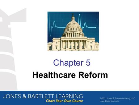 Chapter 5 Healthcare Reform. Objectives After studying this chapter the student should be able to: Describe the expansion of healthcare insurance under.