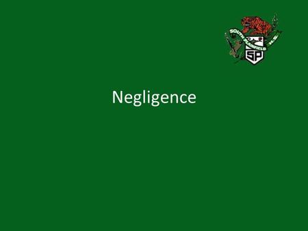 Negligence. Definition Negligence in an unintentional Tort This occurs when a person fails to use reasonable care and it causes harm to another person.