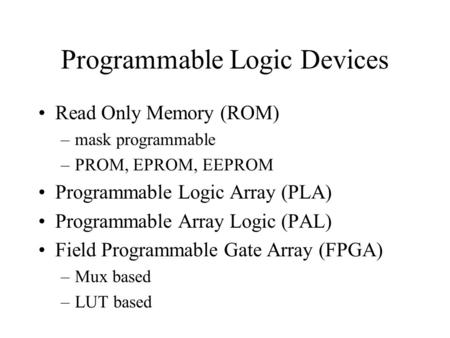 Programmable Logic Devices