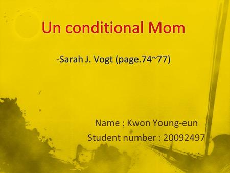 Name : Kwon Young-eun Student number : 20092497. Summary Back ground information Vocabulary Grammar My opinion Reference.