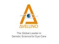 The Global Leader in Genetic Science for Eye Care.