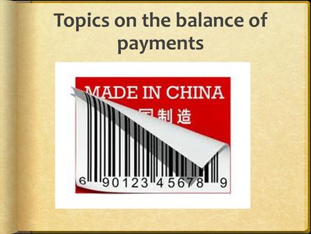 Topics on the balance of payments. Consequences of persistent current account deficits and financial account surpluses.