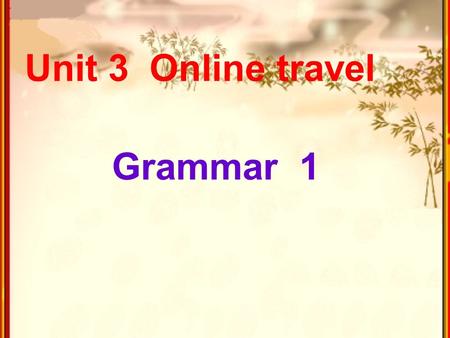 Unit 3 Online travel Grammar 1. screen keyboardprinter mouse hard disk Do you remember what they are?