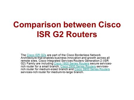 Comparison between Cisco ISR G2 Routers