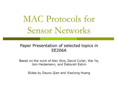 MAC Protocols for Sensor Networks