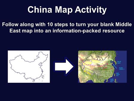 China Map Activity Follow along with 10 steps to turn your blank Middle East map into an information-packed resource.