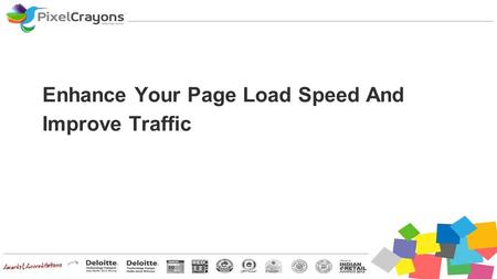 Enhance Your Page Load Speed And Improve Traffic.