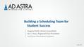 Aais.com Building a Scheduling Team for Student Success Angela Vietti, Senior Consultant Ian J. Ross, Regional Vice President Ad Astra Information Systems.