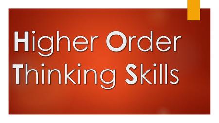 What is a thinking skill? A thinking skill is:  A mental process learned through practice.  How we apply intelligence to solve a problem.  Our capacity.