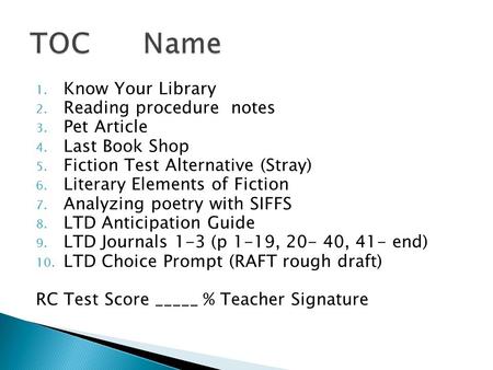 1. Know Your Library 2. Reading procedure notes 3. Pet Article 4. Last Book Shop 5. Fiction Test Alternative (Stray) 6. Literary Elements of Fiction 7.