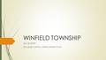 WINFIELD TOWNSHIP 2016 BUDGET 2016-2022 CAPITAL IMPROVEMENT PLAN.