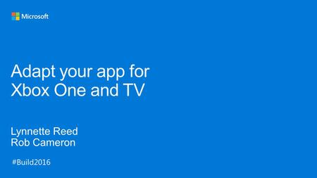 Adapt your app for Xbox One and TV