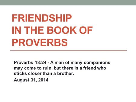 Friendship in the Book of Proverbs