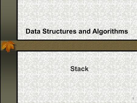 1 Data Structures and Algorithms Stack. 2 The Stack ADT Introduction to the Stack data structure Designing a Stack class using dynamic arrays Linked Stacks.