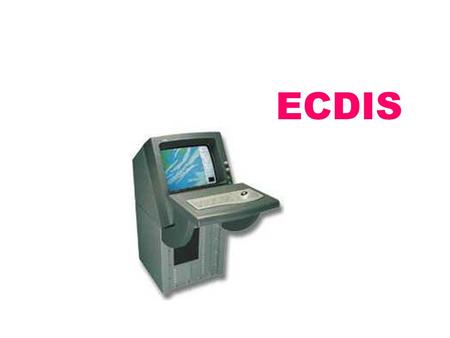 ECDIS.