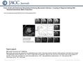 Date of download: 6/27/2016 Copyright © The American College of Cardiology. All rights reserved. From: Acute Left Ventricular Remodeling Following Myocardial.