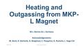 Heating and Outgassing from MKP- L Magnet M.J. Barnes & L. Sermeus Acknowledgements: M. Beck, H. Bartosik, G. Bregliozzi, C. Pasquino, G. Rumolo, L. Vega.